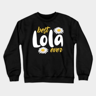 Best Lola Ever for Women Lola Filipino Crewneck Sweatshirt